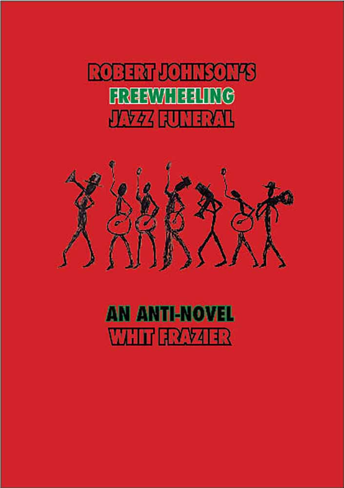 Robert Johnson's Freewheeling Jazz Funeral book cover